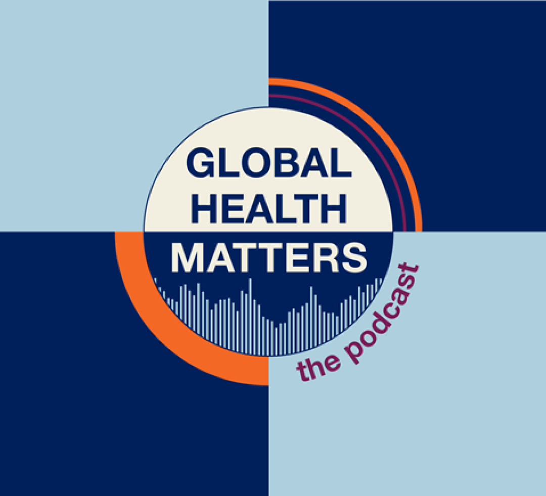 Cover image TDR podcast Global Health Matters 